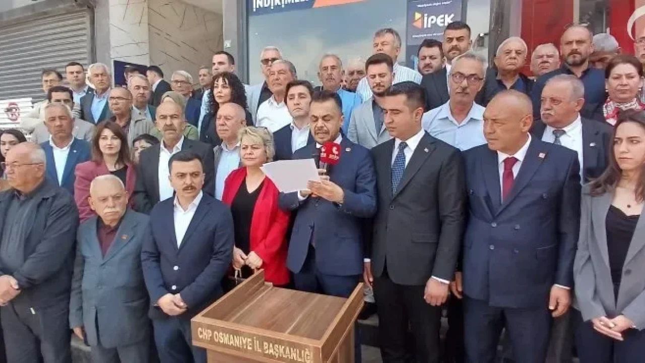 CHP Osmaniye: Saldırılar Halkın İradesine Yönelik