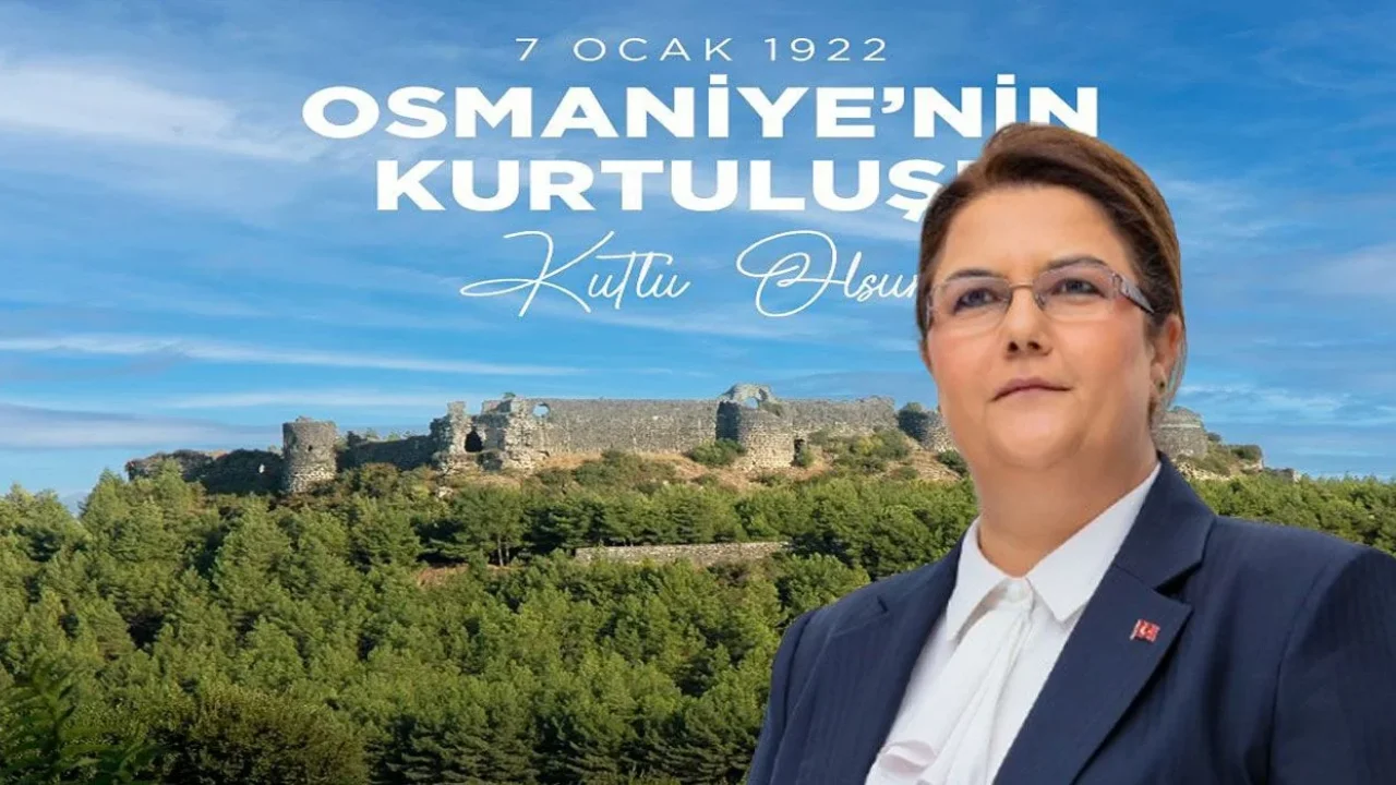 Derya Yanık’tan Osmaniye’nin 103. Kurtuluş Yıl Dönümü Mesajı