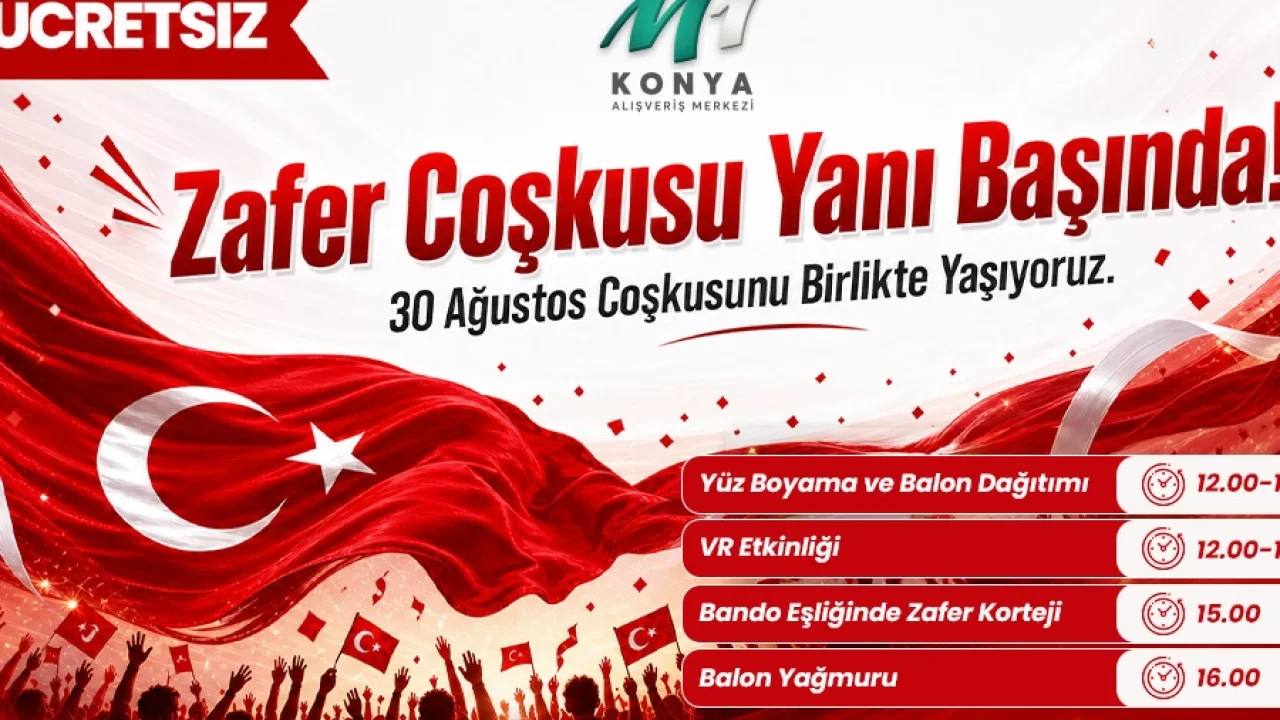 M1 Konya AVM Zafer Bayramı’nı coşkuyla kutluyor