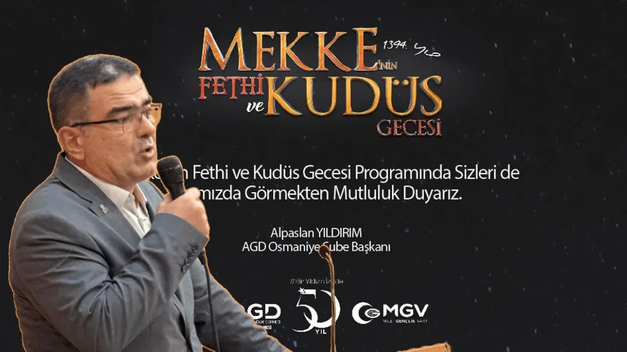 Osmaniye’de Anlamlı Bir Etkinlik: Mekke’nin Fethi ve Kudüs Gecesi