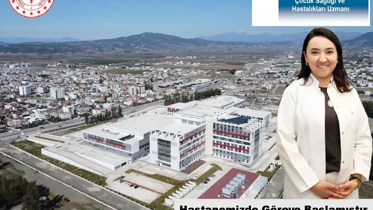Osmaniye Devlet Hastanesine Yeni Çocuk Doktoru