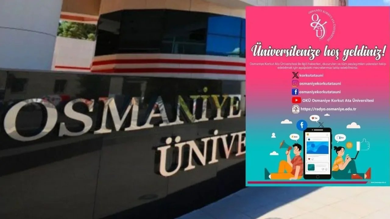 Osmaniye Korkut Ata Üniversitesi’nden Hoş Geldin Mesajı