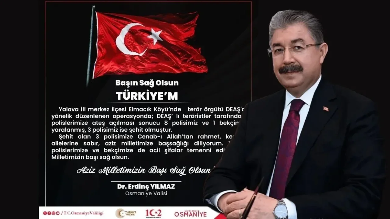 Vali Erdinç Yılmaz: Şehit Polislerimize Allah’tan Rahmet Diliyorum