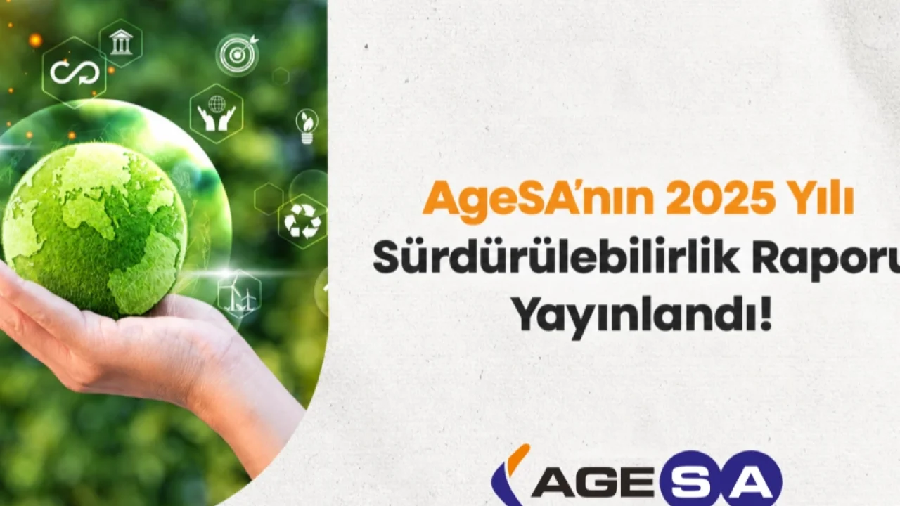 AgeSA 2025 Sürdürülebilirlik Raporu’nu Yayımladı