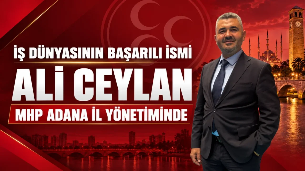 MHP Adana İl Yönetimi iş dünyasından ismi kattı