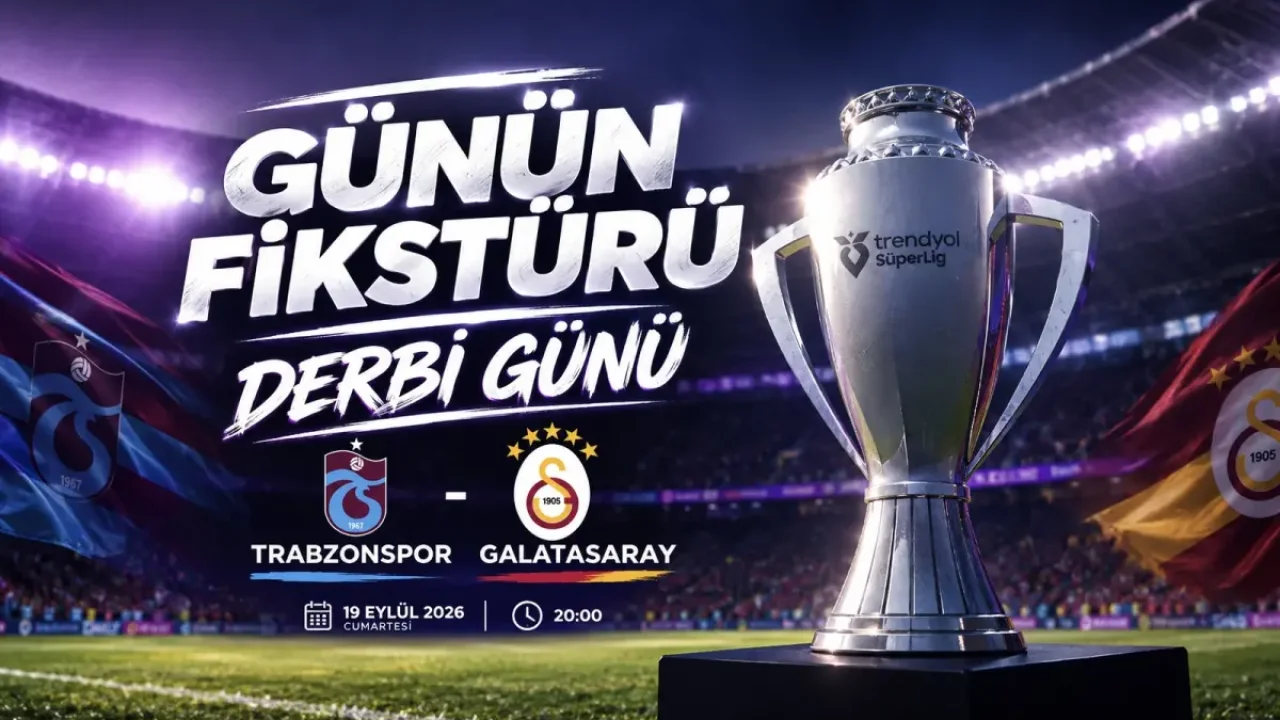 Süper Lig’de günün fikstürü: Trabzonspor-Galatasaray