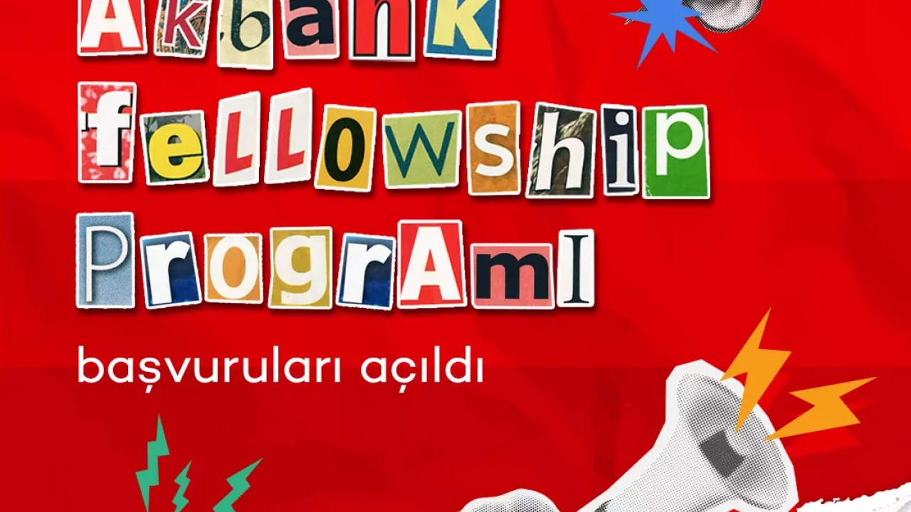 Akbank’tan Üniversiteli Gençlere “Fellowship” Çağrısı 