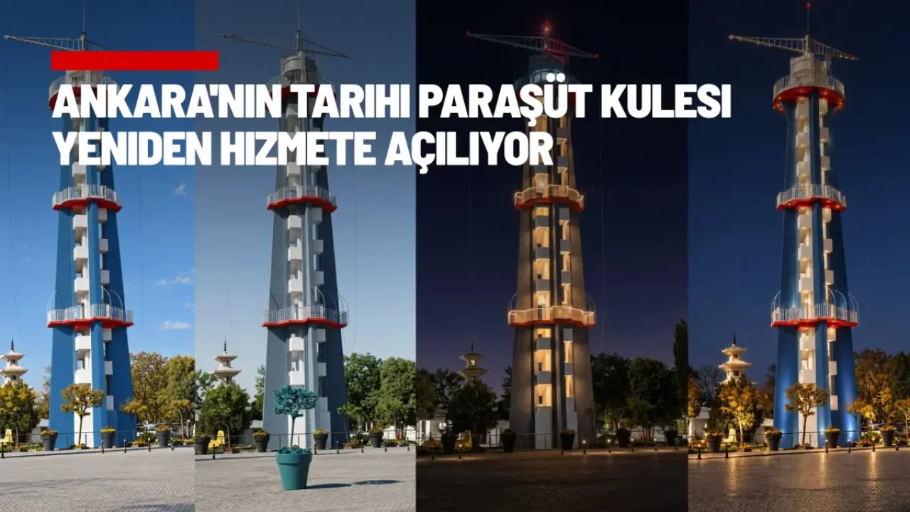 Ankara Paraşüt Kulesi 29 Ekim'de Yeniden Açılıyor