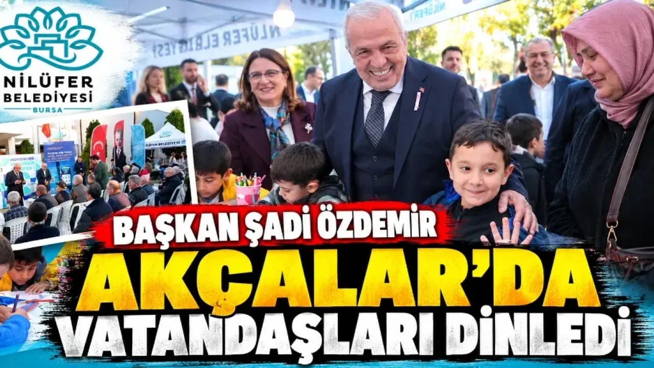Başkan Şadi Özdemir Akçalar’da vatandaşları dinledi