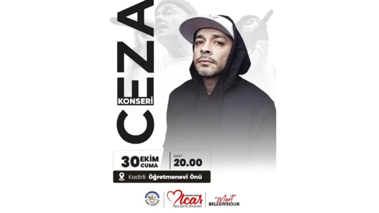 Ceza Kadirli’ye Geliyor! Cumhuriyet Konseri 30 Ekim’de