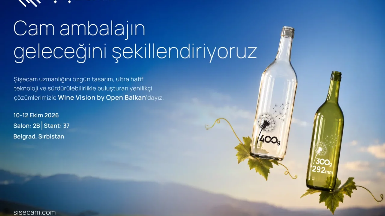 Şişecam Wine Vision by Open Balkan Fuarı’na Katılacak