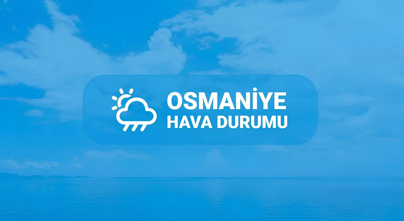 Osmaniye’de Mayıs Ortasında Yağış Ve Nem Artıyor Osmaniye’de Mayıs Ortasında Yağış Ve Nem Artıyor