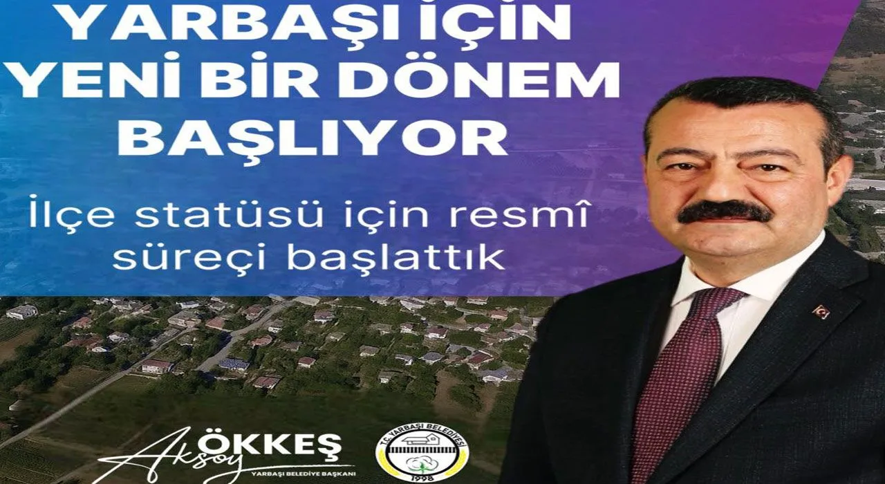 Yarbaşı, İlçe Statüsü İçin Resmî Başvurusunu Yaptı Yarbaşı, İlçe Statüsü İçin Resmî Başvurusunu Yaptı