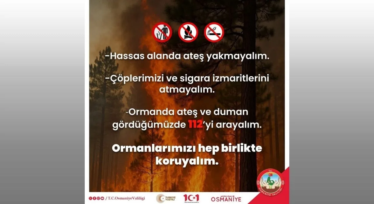 Osmaniye Valiliği’nden Orman Yangını Uyarısı